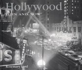 Hollywood Then and Now
