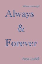 Always & Forever