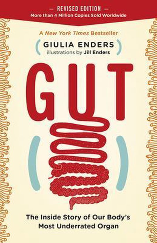 Gut: The Inside Story of Our Body's Most Underrated Organ (R ... - cover