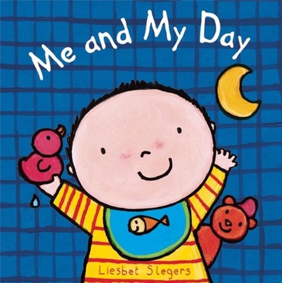 Me And My Day Liesbet Slegers 9781605371917 Boeken 6097