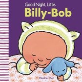Little Billy-Bob  -   Good Night, Little Billy-Bob