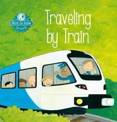 Want to Know  -   Traveling by Train