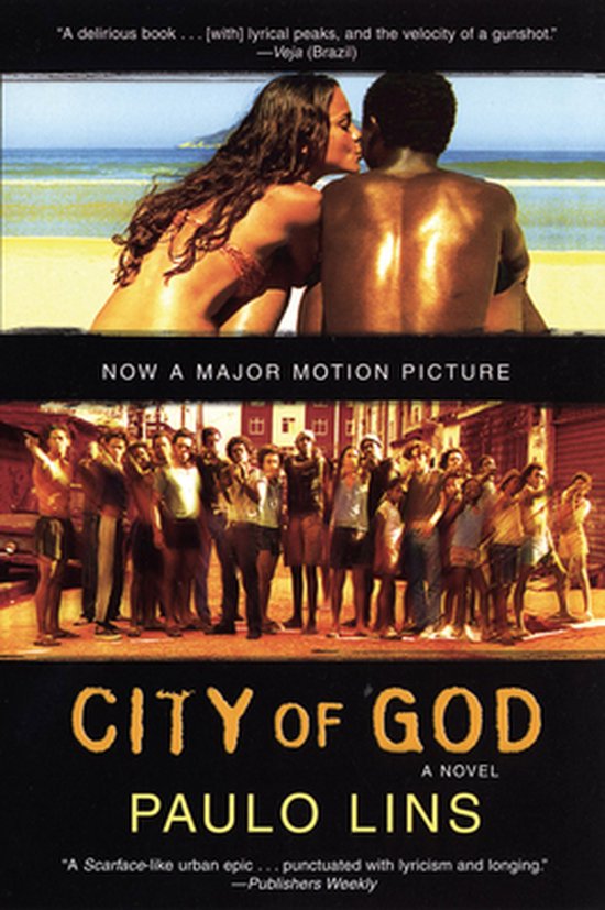 Boekomslag voor "City of God", nu een speelfilm. Met bovenaan een stel op het strand, onderaan een groep mensen op straat. "A delirious book. [with] lyrical peaks, and the velocity of a gunshot."