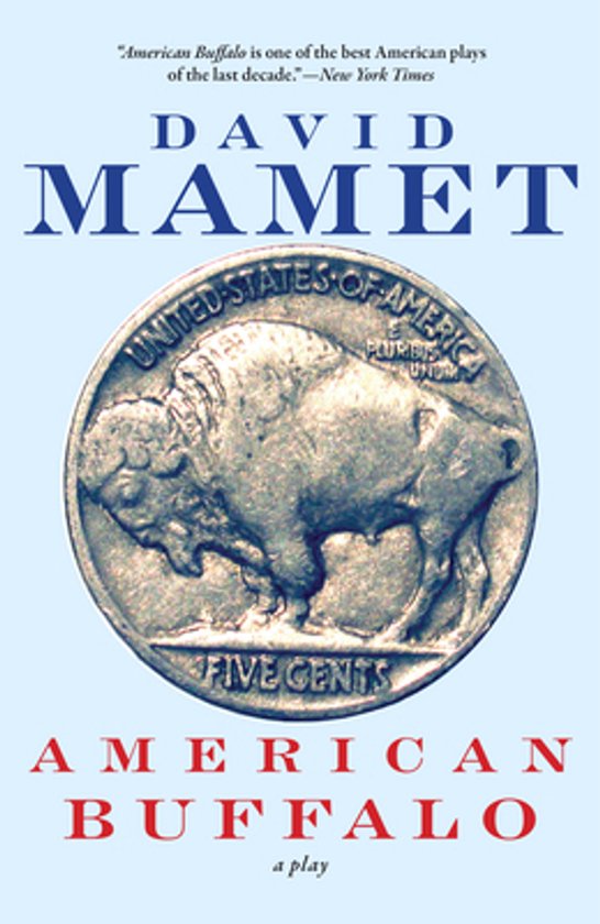 Boek kaft met een afbeelding van een Amerikaanse vijfcentmunt met een buffel erop. Titel: "AMERICAN BUFFALO a play" door DAVID MAMET.
