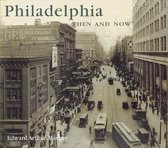 Philadelphia Then and Now