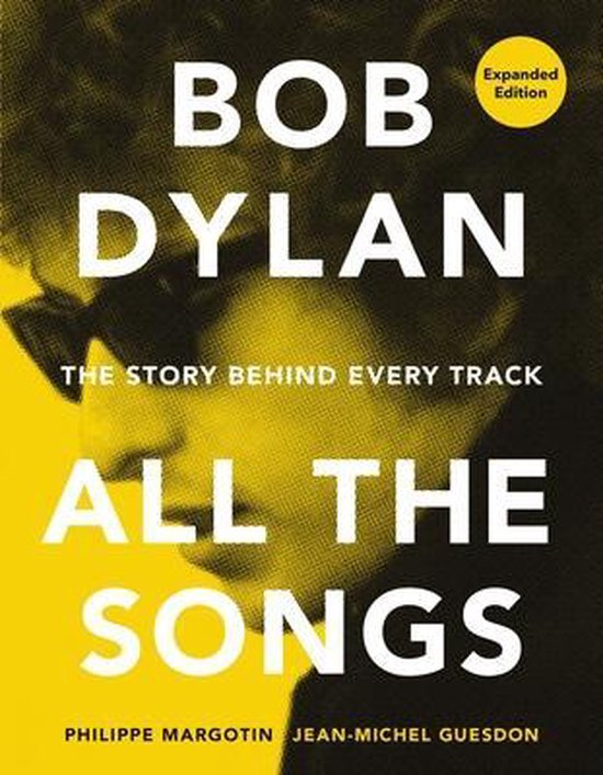 All the Songs- Bob Dylan All the Songs - cover