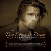 They Dared to Dream