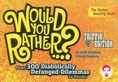 Would You Rather...?: Trippin' Edition