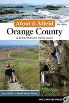 Afoot & Afield- Afoot & Afield: Orange County
