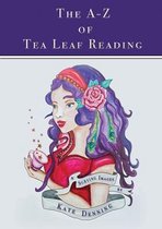 The A-Z of Tea Leaf Reading