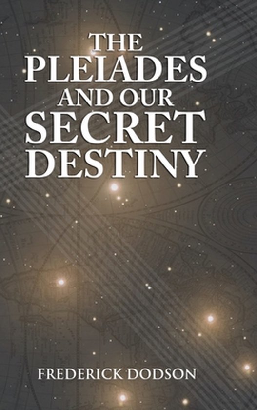 The Pleiades and Our Secret Destiny - cover