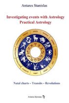 Investigating events with Astrology: Practical Astrology