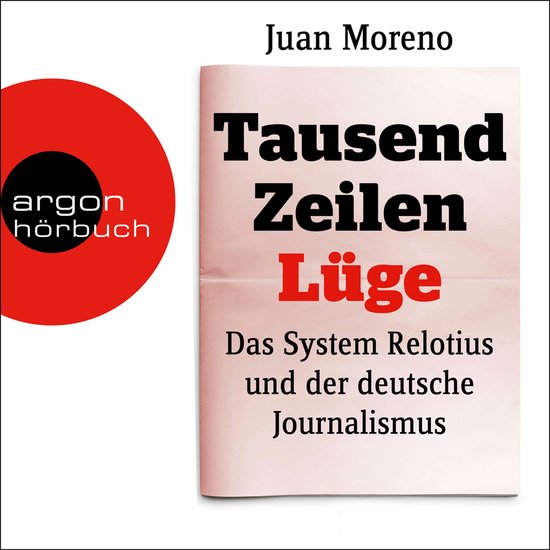 Tausend Zeilen Lüge - Das System Relotius und der deutsche  ... - cover