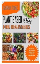 Plant Based Diet for Beginners