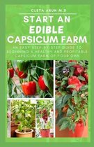 Start an Edible Capsicum Farm