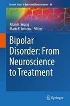 Bipolar Disorder From Neuroscience to Treatment