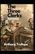 The Three Clerks Annotated