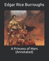 A Princess of Mars (Annotated)