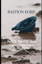 Bastion Kord Part III: The CQC Rush