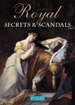 Royal Secrets & Scandals