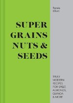 Super Grains, Nuts & Seeds