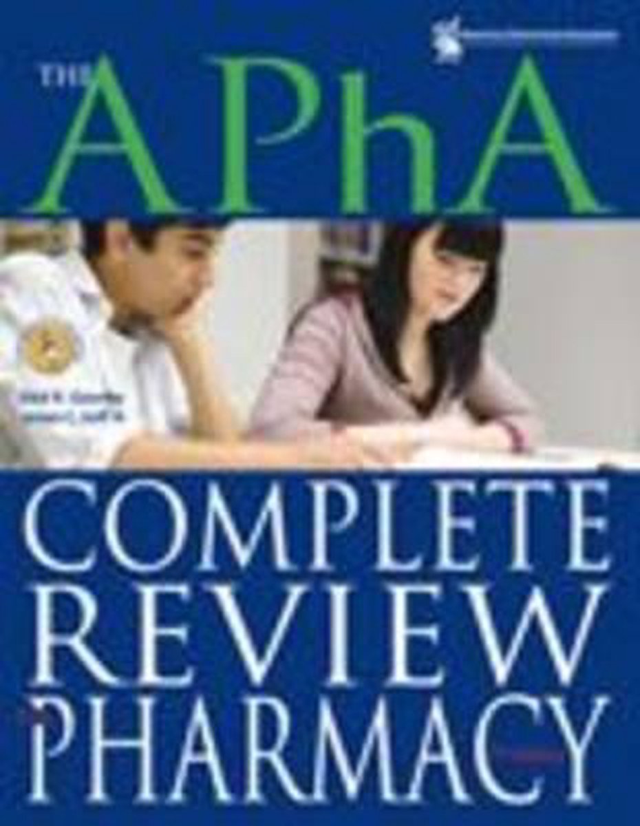 The APhA Complete Review for Pharmacy | 9781582121451 | Dick R. Gourley ...