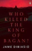 Who Killed The King of Bagan?