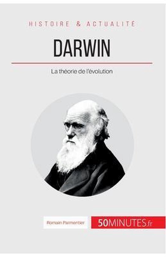 Couverture de livre avec portrait de Charles Darwin, texte 'HISTOIRE & ACTUALITÉ DARWIN La théorie de l'évolution'.
