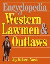 Encyclopedia of Western Lawmen & Outlaws