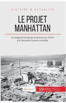 Le projet Manhattan