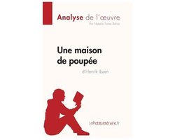Une maison de poupée de Henrik Ibsen (Analyse de l'oeuvre)