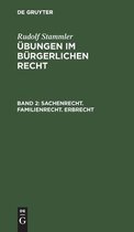 Sachenrecht. Familienrecht. Erbrecht