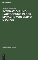 Intonation Und Lautgebung in Der Sprache Von Lloyd George
