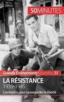 La R�sistance. 1939-1945