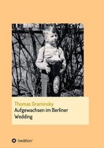 Aufgewachsen im Berliner Wedding