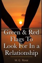 Green & Red Flags to Look For In a Relationship