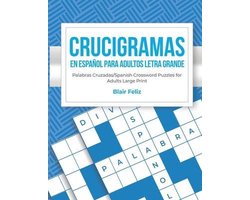 Crucigramas en Espanol Para Adultos: Letra Grande: Palabras Cruzadas/Spanish Crossword Puzzles for Adults Large Print