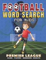 Football Word Search For Kids: Word Search Book For Kids Ages 8-12 - Large Print Word Search Puzzle Book for Kids with solution.