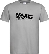 Grijs T shirt met Zwart logo " Back To Normal " print size L