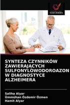 Synteza Czynników ZawierajĄcych Sulfonylowodoroazon W Diagnostyce Alzheimera