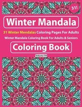 Winter Mandala Coloring Book For Adults & Seniors: Mandala Coloring Book For Adult Relaxation-Coloring Pages For Meditation And Happiness