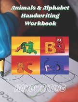 Animals & Alphabet Handwriting Workbook: Handwriting