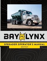 Bay-Lynx Spreader Operator's Manual: Multicat Spreaders