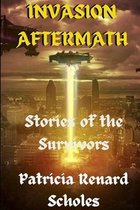 Invasion Aftermath: Stories of the Survivors