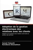 Adoption de la gestion électronique des relations avec les clients