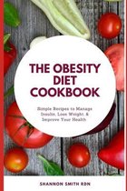 The Obesity Diet Cookbook: Simple Recipes to Manage Insulin, Lose Weight, & Improve Your Health