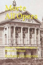 Maison Arkonak Rhugen Italiano- Morte All'Opera