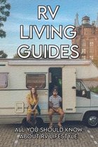 RV Living Guides: All You Should Know About RV Lifestyle
