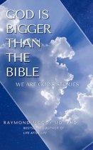 God Is Bigger Than the Bible