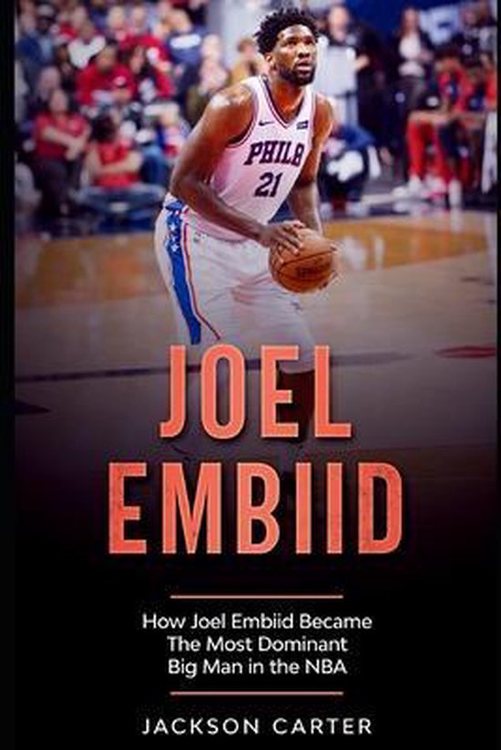 The Nba's Most Explosive Players- Joel Embiid - cover
